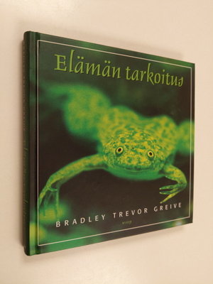 Bradley Trevor Greive : Elämän tarkoitus
