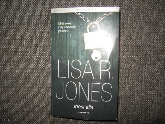 Lisa R.Jones: Ihosi alla -Inside Out 1 pokkari v.2013