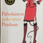 LAUREN WEISBERGER: PAHOLAINEN PUKEUTUU PRADAAN - pikkukuva 1