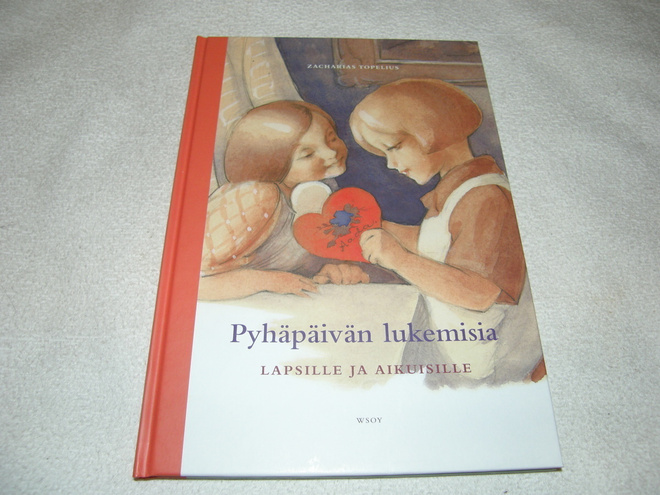 Topelius Pyhäpäivän lukemisia lapsille ja aikuisille