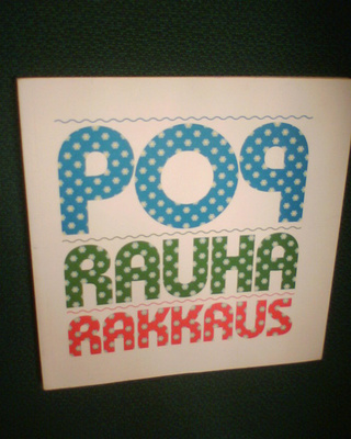 POP RAUHA RAKKAUS ( 1p. 2008 ) Sis.pk:t