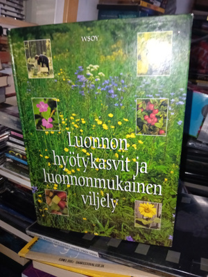 Luonnon hyötykasvit ja luonnonmukainen viljely ( SIS POSTIKU