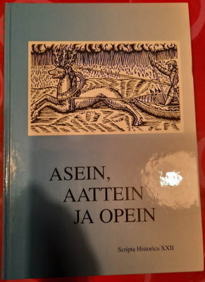 Scripta Historica XXII: Asein, Aattein ja Opein