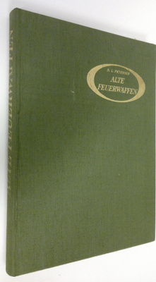 H. L. Peterson : Alte Feuerwaffen