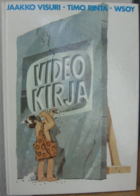 Jaakko Visuri - Timo Rinta: Videokirja, Wsoy 1983. 155 s.