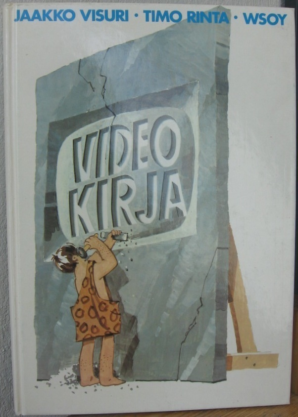 Jaakko Visuri - Timo Rinta: Videokirja, Wsoy 1983. 155 s.