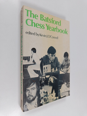 Kevin J. O'Connell : The Batsford Chess Yearbook