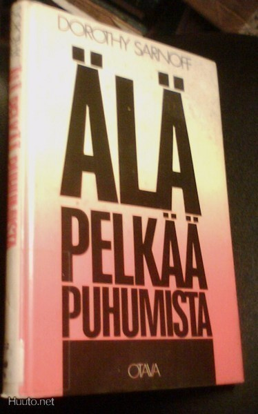 Sarnoff: ÄLÄ PELKÄÄ PUHUMISTA (esiintymispelot ym) Sis.pk:t