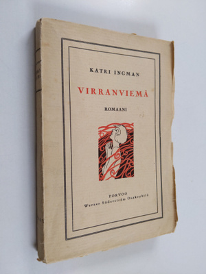 Katri Ingman : Virranviemä