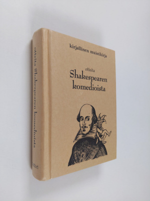 Otteita Shakespearen komedioista : kirjallinen muistikirja