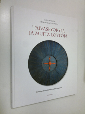 Jussi Jäppinen : Taivaspyörylä ja muita löytöjä : Keskisu...