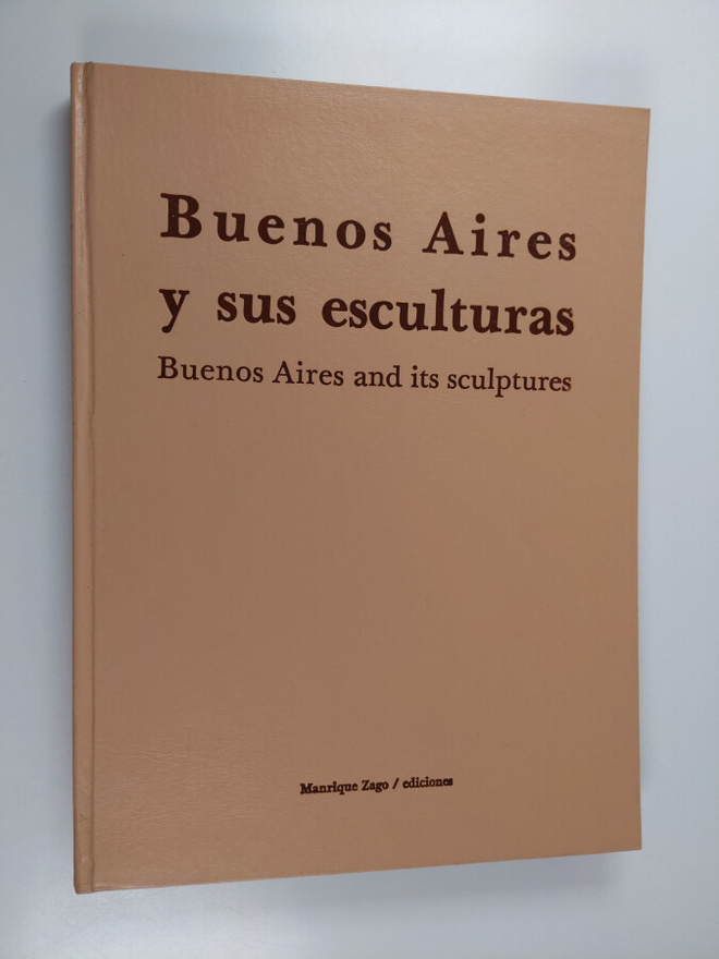 Buenos Aires y sus esculturas - Buenos Aires and its scul...
