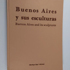 Buenos Aires y sus esculturas - Buenos Aires and its scul... - pikkukuva 1