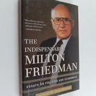 Lanny Ebenstein : The Indispensable Milton Friedman - Es... - pikkukuva 1