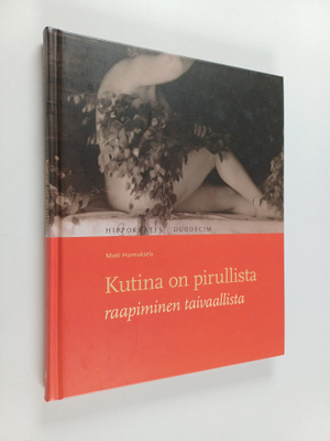 Matti Hannuksela : Kutina on pirullista, raapiminen taiva...