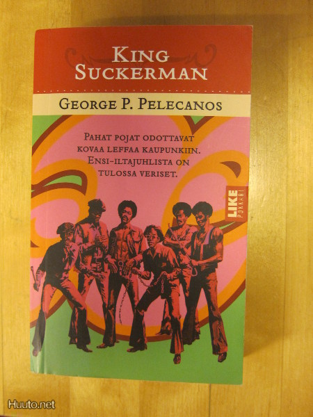 George P. Pelecanos: King suckerman (pokkari)