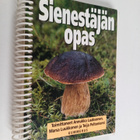 Annukka Laaksonen : Sienestäjän opas - pikkukuva 1