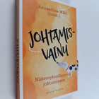Annastiina Mäki : Johtamisvainu : Näkemyksellisyyttä joht... - pikkukuva 1