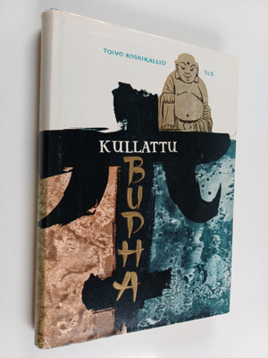 Toivo Koskikallio : Kullattu Budha