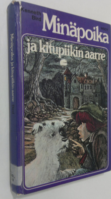 Kenneth Bird : Minäpoika ja kitupiikin aarre