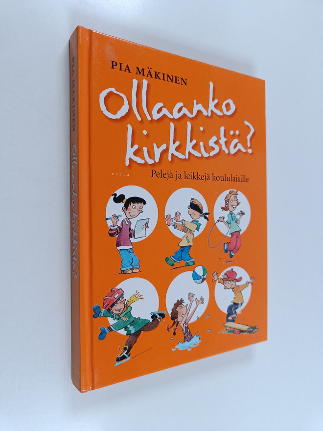 Pia Mäkinen : Ollaanko kirkkistä? : pelejä ja leikkejä ko...