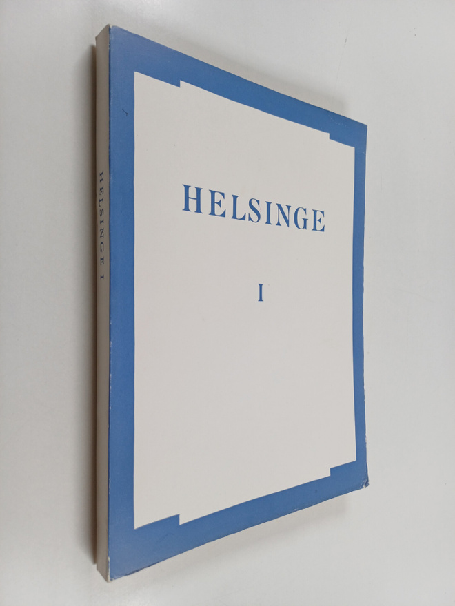 Helsinge sockens historia 1 : Helsinge sockens förhistori...