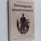 Einar Odd Mortensen : Turkiskauppiaana intiaanireservaati... - pikkukuva 1