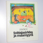 Janosch: Soittajasirkka ja maamyyrä (ainoa painos, 1986) - pikkukuva 1