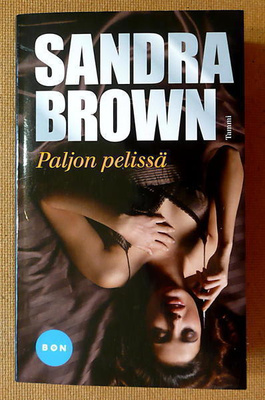 Sandra Brown: Paljon pelissä Matalapainetta