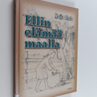Maija Ahola : Ellin elämää maalla - pikkukuva 1
