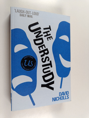 David Nicholls : The understudy