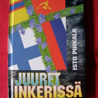 Pihkala, Isto & Kivioja, Timo : Juuret Inkerissä - pikkukuva 1