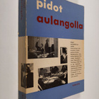 Erno Paasilinna : Pidot Aulangolla : viisi keskustelua - pikkukuva 1