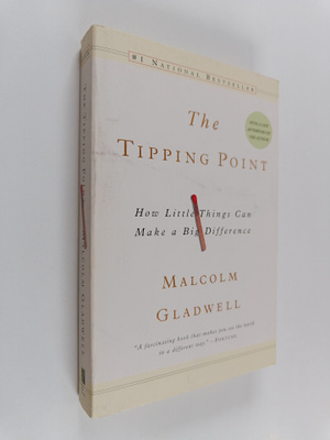 Malcolm Gladwell : The tipping point : how little things ...