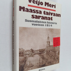 Veijo Meri : Maassa taivaan saranat : suomalaisten histor... - pikkukuva 1