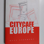 Olli Stephany : City cafe Europe (signeerattu) - pikkukuva 1