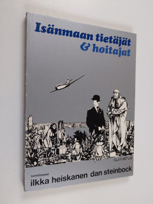 Ilkka ym. (toim.) Heiskanen : Isänmaan tietäjät & hoitajat