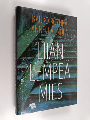 Kauko Röyhkä ym. : Liian lempeä mies