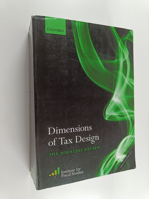 James A. Mirrlees ym. : Dimensions of Tax Design - The Mi...