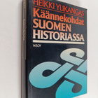 Heikki Ylikangas : Käännekohdat Suomen historiassa : pohd... - pikkukuva 1