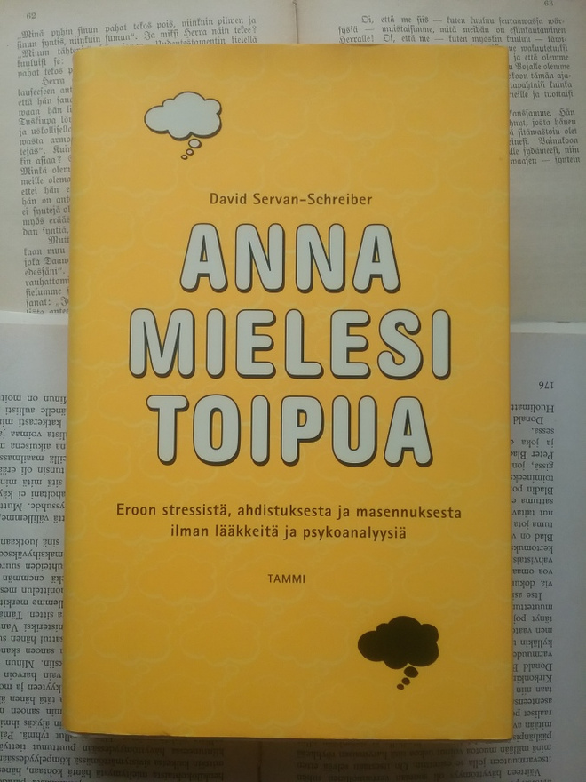 David Servan-Schreiber - Anna mielesi toipua (sid.)