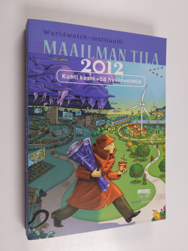 Maailman tila 2012 : kohti kestävää hyvinvointia : raport...