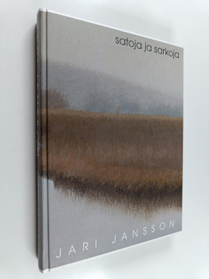 Jari Jansson : Satoja ja sarkoja