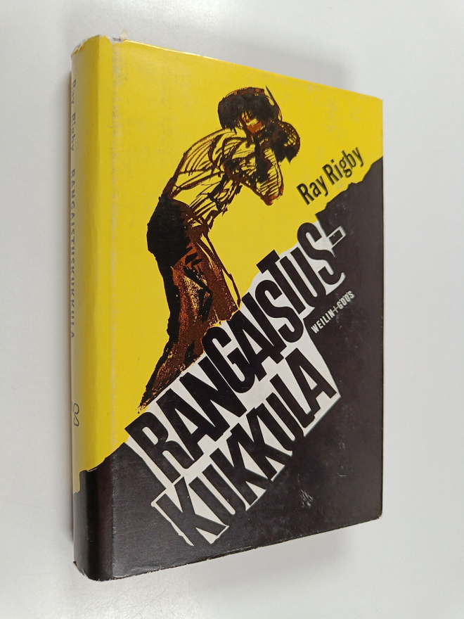 Ray Rigby : Rangaistuskukkula : romaani