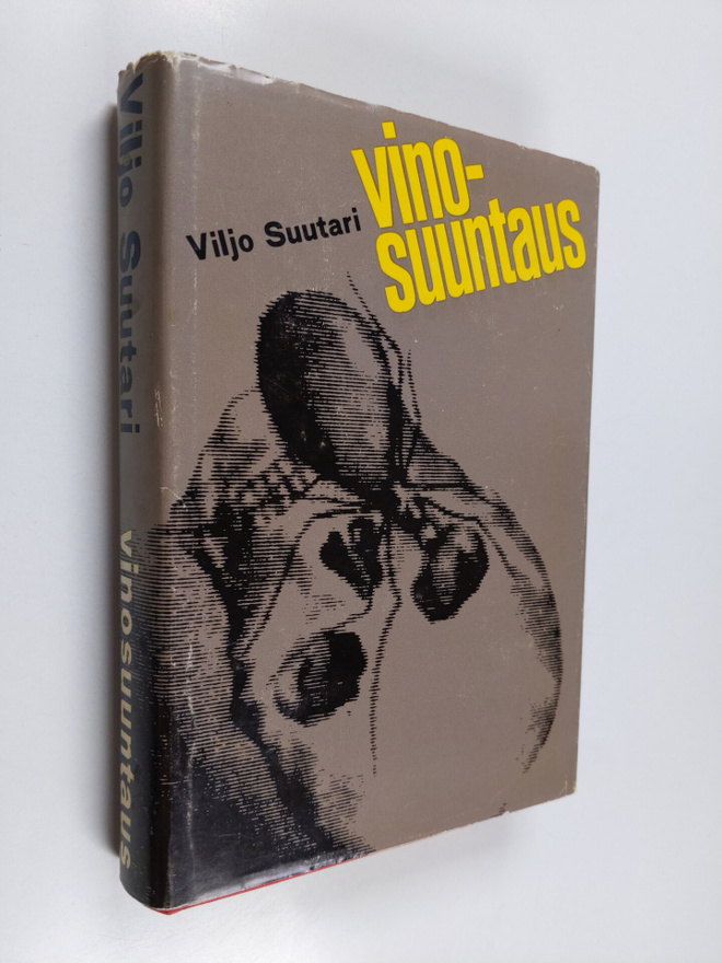 Viljo Suutari : Vinosuuntaus : romaani rikoksen rajamailt...