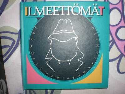 Jarmo Somppi / Juha Tanttu: Ilmeettömät
