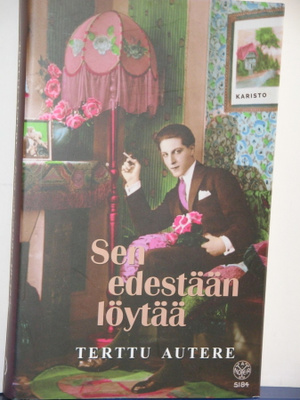 Terttu Autere : Sen edestään löytää