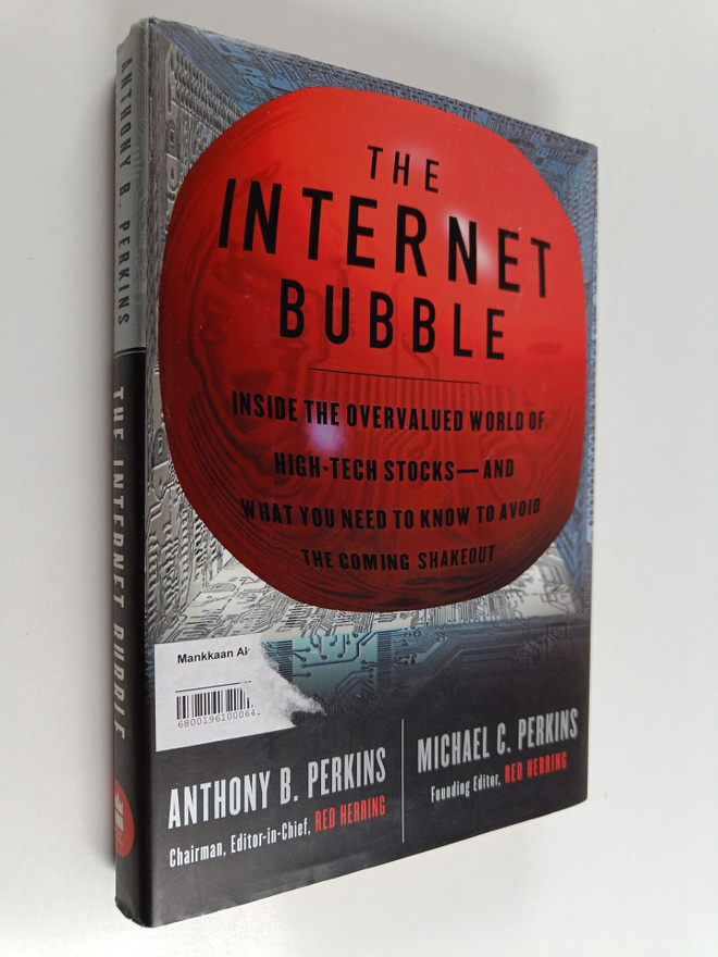 Anthony B. Perkins : The Internet bubble : inside the ove...