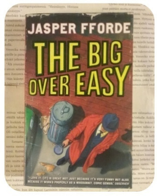 Jasper Fforde - The Big Over Easy (softcover)