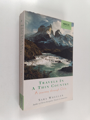 Sara Wheeler : Travels in a Thin Country - A Journey Thro...